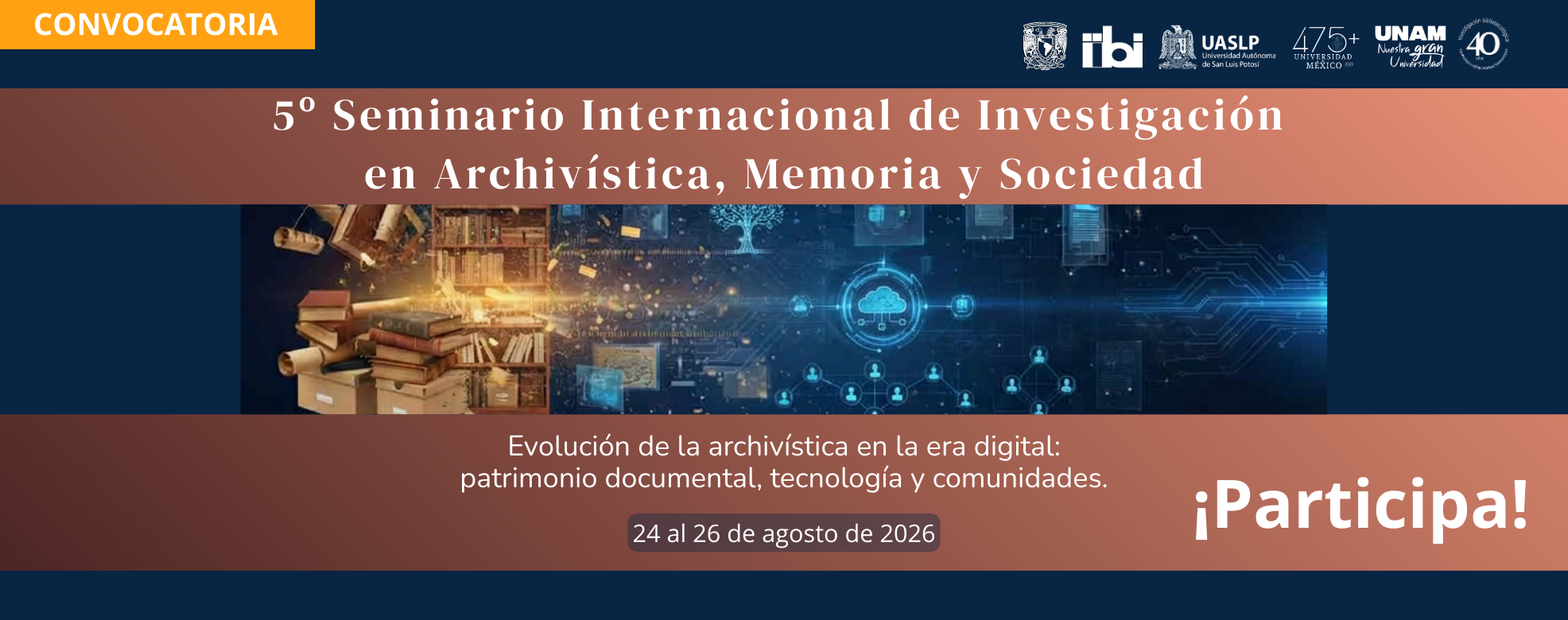        Convocatoria: 5° Seminario Internacional de Investigación en Archivística, Memoria y Sociedad